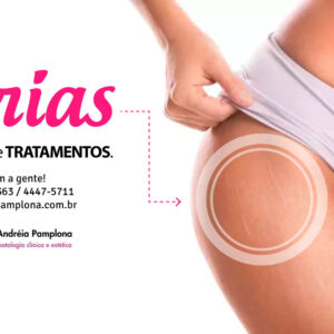 Tratamento para Estrias - Dra. Andréia Pamplona
